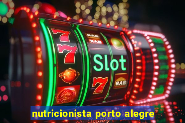 nutricionista porto alegre